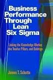 Business Performance Through Lean Six Sigma 21BxA5A 1KL. SL160 Business Performance Through Lean Six Sigma