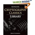 Schneier's Cryptography Classics Library: Applied Cryptography, Secrets and Lies, and Practical Cryptography