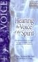 Hearing the Voice of the Holy Spirit (Holy Spirit Encounter Guide)