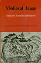 Medieval Japan : essays in institutional history