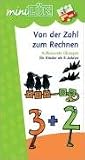 miniL&Uuml;K. Von der Zahl zum Rechnen: Von der Zahl zum Rechnen: Aufbauende &Uuml;bungen f&uuml;r Kinder ab 5 Jahren - Heinz Vogel