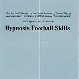 Enhance your Footballs Skills in a Day with Hypnosis
