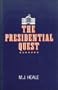 The Presidential Quest: Candidates and Images in American Political Culture, 1787-1852