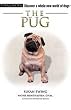 The Pug - FREE DVD Inside The Pug - FREE DVD Inside