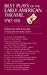 Books : Best Plays of the Early American Theater