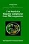 The Search for Bioactive Compounds from Microorganisms (Brock   Springer Series in Contemporary Bioscience)