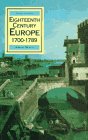 Eighteenth Century Europe, 1700-89 (Macmillan history of Europe)