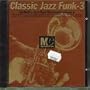 Classic Jazz-Funk Mastercuts Vol.3