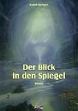 Der Blick in den Spiegel