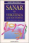 Sanar la verg&uuml;enza que nos domina