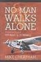 NO MAN WALKS ALONE: T.G. POWNALL