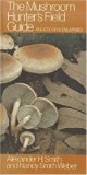 The Mushroom Hunter's Field Guide