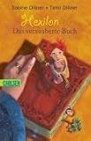 Hexilon 01 - Das verzauberte Buch. - Sabine Dillner, Timo Dillner