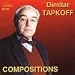 Dimitar Tapkoff: Compositions