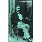 Modest P. Mussorgsky in Selbstzeugnissen und Bilddokumenten (Rowohlts Monographien ; 247) (German Edition)