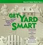 Get yard smart (Reader's Digest Smart Series)