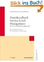 Praxishandbuch Service-Level-Management: Die IT als Dienstleistung organisieren