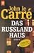 Das Rußland- Haus. (Broschiert)