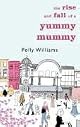 The Rise and Fall of a Yummy Mummy