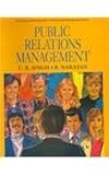 Vol 1: Public Relations Management (Part of International Encyclopaedia of Professional Management 7 Vols Set)