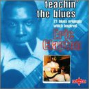 Review Various Artists  / Teachin' the Blues: 21 Blues Originals Which Inspired Eric Clapton