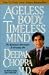 Books : Ageless Body, Timeless Mind, the Quantum Alternative to Growing Old