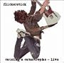 Causing a Catastrophe Live