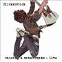 Causing a Catastrophe Live