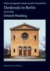 Denkmale in Berlin. Bezirk Mitte. Ortsteile Wedding und Gesundbrunnen