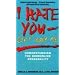 I Hate You, Don't Leave Me: Understanding the Borderline Personality