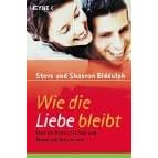 Wie die Liebe bleibt: �ber die Kunst, ein Paar und Mann und Frau zu sein