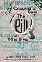 A Consumer's Guide to the Pill and Other Drugs