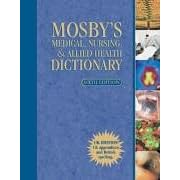 Mosby's Medical, Nursing and Allied Health Dictionary: UK Version (Medical Dictionary)