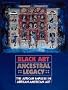 Black Art: Ancestral Legacy : The African Impulse in African American Art