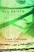 All Saints by Liam Callanan