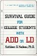 Survival Guide for College Students With Add or Ld
