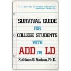 Survival Guide for College Students with Add or Ld