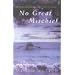 No Great Mischief