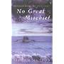 No Great Mischief