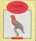Parrots: A Selection (Exotic Miniature)