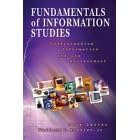 Fundamentals of Information Studies: Understanding Information and Its Environment