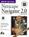 Official Netscape Navigator 2.0 Book: The Definiti...