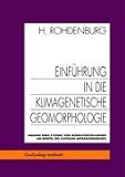 Einführung in die Klimagenetische Geomorphologie: anhand eines Systems von Modellvorstellungen am Beispiel des fluvialen Abtragungsreliefs