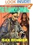 The Fu-Manchu Omnibus: The Insidious Fu-Manchu; The Return of Fu-Manchu; The Hand of Fu-Manchu: 1 (Fu Manchu Omnibus)