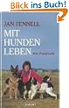 Mit Hunden leben: Das Praxisbuch