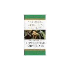 National Audubon Society Field Guide to North American Reptiles and Amphibians (National Audubon Society Field Guides)