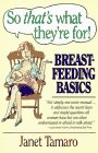 Books : So That's What They're For!: Breastfeeding Basics
