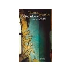 Das M�rderische neben dem Leben: Ein �Wegbegleiter durch die Welt der Kriminalliteratur