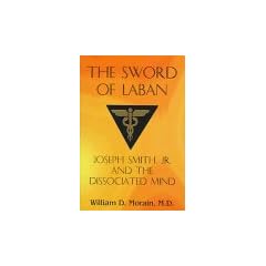 The Sword of Laban: Joseph Smith, JR., and the Dissociated Mind