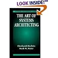 The Art of Systems Architecting (Systems Engineering Series)